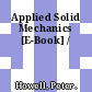 Applied Solid Mechanics [E-Book] /