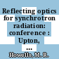 Reflecting optics for synchrotron radiation: conference : Upton, NY, 16.11.1981-18.11.1981 /