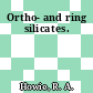 Ortho- and ring silicates.