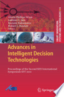 Advances in Intelligent Decision Technologies [E-Book] : Proceedings of the Second KES International Symposium IDT 2010 /