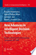 New Advances in Intelligent Decision Technologies [E-Book] : Results of the First KES International Symposium IDT 2009 /
