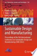 Sustainable Design and Manufacturing [E-Book] : Proceedings of the 9th International Conference on Sustainable Design and Manufacturing (SDM 2022) /