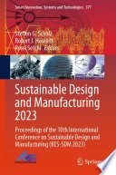 Sustainable Design and Manufacturing 2023 [E-Book] : Proceedings of the 10th International Conference on Sustainable Design and Manufacturing (KES-SDM 2023) /
