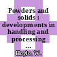 Powders and solids : developments in handling and processing technologies [E-Book] /
