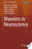 Wavelets in Neuroscience [E-Book] /