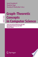 Graph-Theoretic Concepts in Computer Science [E-Book] : 30th International Workshop, WG 2004, Bad Honnef, Germany, June 21-23, 2004. Revised Papers /