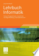 Lehrbuch Informatik [E-Book] : Vorkurs Programmieren, Geschichte und Begriffsbildung, Automatenentwurf /