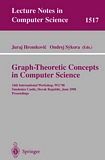 Graph-Theoretic Concepts in Computer Science [E-Book] : 24th International Workshop, WG'98, Smolenice Castle, Slovak Republic, June 18-20, Proceedings /