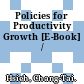 Policies for Productivity Growth [E-Book] /