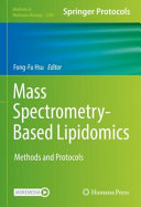 Mass Spectrometry-Based Lipidomics [E-Book] : Methods and Protocols  /