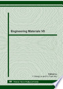 Engineering materials VII : selected, peer reviewed papers from the 7th Cross-Strait Workshop on the Engineering Materials (CSWEM 2012), November 23-24, 2012, Taiwan [E-Book] /