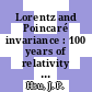 Lorentz and Poincaré invariance : 100 years of relativity [E-Book] /