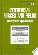Interfacial forces and fields : theory and applications /