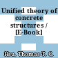Unified theory of concrete structures / [E-Book]
