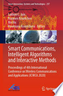 Smart Communications, Intelligent Algorithms and Interactive Methods [E-Book] : Proceedings of 4th International Conference on Wireless Communications and Applications (ICWCA 2020) /