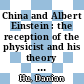 China and Albert Einstein : the reception of the physicist and his theory in China 1917-1979 [E-Book] /