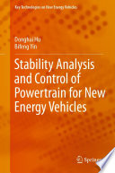 Stability Analysis and Control of Powertrain for New Energy Vehicles [E-Book] /