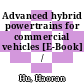 Advanced hybrid powertrains for commercial vehicles [E-Book] /