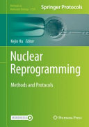 Nuclear Reprogramming [E-Book] : Methods and Protocols  /