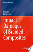 Impact Damages of Braided Composites [E-Book] /