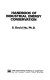 Handbook of industrial energy conservation /