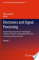 Electronics and Signal Processing [E-Book] : Selected Papers from the 2011 International Conference on Electric and Electronics (EEIC 2011) in Nanchang, China on June 20–22, 2011, Volume 1 /