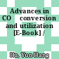 Advances in CO₂ conversion and utilization [E-Book] /