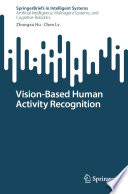Vision-Based Human Activity Recognition [E-Book] /