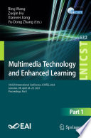 Multimedia Technology and Enhanced Learning [E-Book] : 5th EAI International Conference, ICMTEL 2023, Leicester, UK, April 28-29, 2023, Proceedings, Part I /