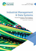 Industrial management and data systems : financial technologies : artificial intelligence, blockchain, and crowdfunding [E-Book] /