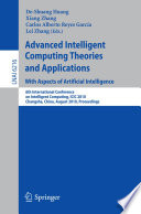 Advanced Intelligent Computing Theories and Applications. With Aspects of Artificial Intelligence [E-Book] : 6th International Conference on Intelligent Computing, ICIC 2010, Changsha, China, August 18-21, 2010. Proceedings /