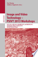 Image and Video Technology – PSIVT 2013 Workshops [E-Book] : GCCV 2013, GPID 2013, PAESNPR 2013, and QACIVA 2013, Guanajuato, Mexico, October 28-29, 2013, Revised Selected Papers /