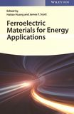 Ferroelectric materials for energy applications /