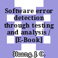 Software error detection through testing and analysis / [E-Book]