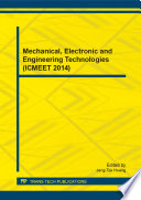Mechanical, electronic and engineering technologies (ICMEET 2014) : selected, peer reviewed papers from the 2014 International Conference on Mechanical, Electronic and Engineering Technology (ICMEET 2014), May 9-11, 2014, Taipei, Taiwan [E-Book] /
