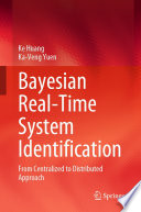 Bayesian Real-Time System Identification [E-Book] : From Centralized to Distributed Approach /