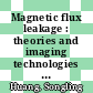 Magnetic flux leakage : theories and imaging technologies [E-Book] /