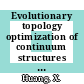 Evolutionary topology optimization of continuum structures : methods and applications [E-Book] /