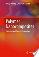 Polymer Nanocomposites [E-Book] : Electrical and Thermal Properties /