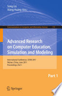 Advanced Research on Computer Education, Simulation and Modeling [E-Book] : International Conference, CESM 2011, Wuhan, China, June 18-19, 2011. Proceedings, Part I /