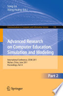 Advanced Research on Computer Education, Simulation and Modeling [E-Book] : International Conference, CESM 2011, Wuhan, China, June 18-19, 2011. Proceedings, Part II /