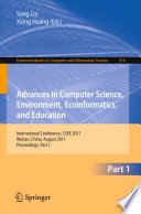 Advances in Computer Science, Environment, Ecoinformatics, and Education [E-Book] : International Conference, CSEE 2011, Wuhan, China, August 21-22, 2011. Proceedings, Part I /