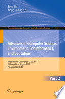 Advances in Computer Science, Environment, Ecoinformatics, and Education [E-Book] : International Conference, CSEE 2011, Wuhan, China, August 21-22, 2011. Proceedings, Part II /