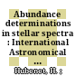 Abundance determinations in stellar spectra : International Astronomical Union Symposium No. 26, held in Utrecht, the Netherlands, 10-14 Aug. 1964 /