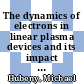 The dynamics of electrons in linear plasma devices and its impact on plasma surface interaction [E-Book] /