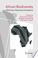 African Biodiversity [E-Book] : Molecules, Organisms, Ecosystems /