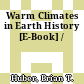 Warm Climates in Earth History [E-Book] /