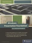 Windows Presentation Foundation : das umfassende Handbuch /