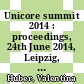Unicore summit 2014 : proceedings, 24th June 2014, Leipzig, Germany /