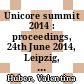 Unicore summit 2014 : proceedings, 24th June 2014, Leipzig, Germany [E-Book] /